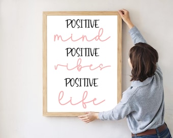 Motivational Quote Print: Positive Mind, Vibes, Life (Digital Download)