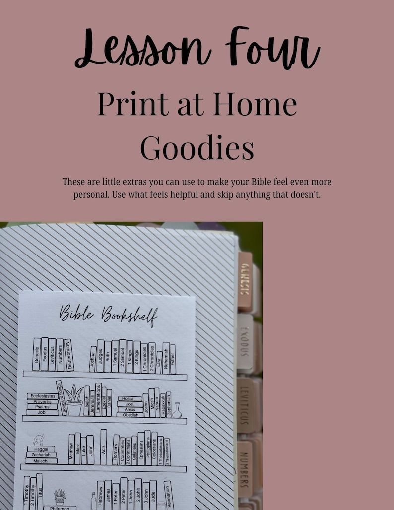 May include: A print-at-home Bible study resource with the text "Lesson Four Print at Home Goodies." The image includes a "Bible Bookshelf" design with book names and tabs labeled with Bible book names. The background is a muted pink.