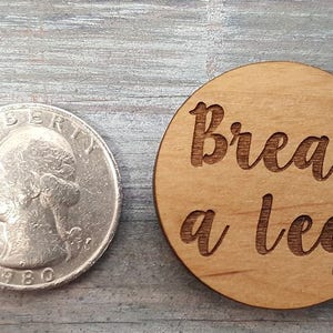 Break A Leg coins set of 20, cast gift, break a leg cast gift, cast gift, director gift, actor gift, stage manager gift image 3