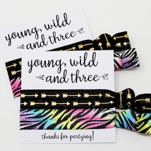 Young, Wild and Three Hair Ties, Elastic Hair Ties, Elastic Wristbands, Hair Tie Party Favors, Birthday Party Favors, Hair Tie Favors