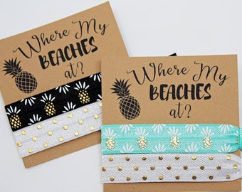 Where My Beaches At Hair Ties, Bachelorette Favors, Elastic Wrist Bands/Bracelets, Bachelorette Party Favors, Wedding Favors
