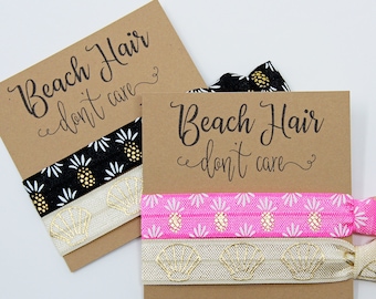 Beach Hair Don&#39;t Care Hair Ties, Elastic Hair Ties, Elastic Wristbands, Beach Party Favors, Bachelorette Party Favors, Hair Tie Favors