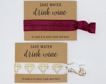 Save Water, Drink Wine Hair Ties, Bachelorette Favors, Elastic Wrist Bands/Bracelets, Bachelorette Party Favors, Wedding Favors