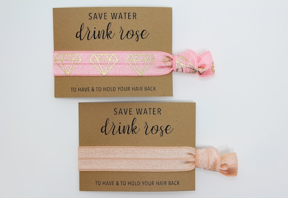 Save Water Drink Rose Hair Ties Bachelorette Favors Elastic | Etsy