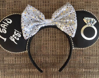 Engagement Ears, engagement Mouse Ears, I said Yes Mouse Ears