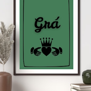 Grá | Love | Green Irish Claddagh Wall Art | Ireland Poster Funny Irish Gifts | Irish Blessing Digital Printables, Instant Download