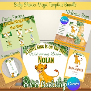 May include: A baby shower mega template bundle featuring a lion cub graphic. Includes party favors, a welcome sign, menu cards, and games. The text reads "A Little King is on the Way" and "Welcoming Baby Nolan".