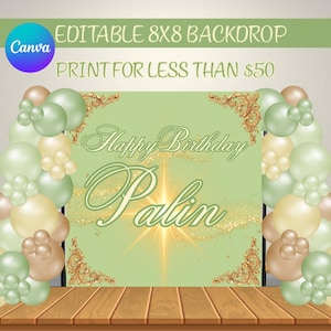 Op de afbeelding: Een lichtgroene verjaardagsachtergrond met de tekst "Happy Birthday Palin" en gouden accenten. De achtergrond is omgeven door ballonnen in tinten groen, crème en goud. De tekst "Editable 8x8 Backdrop" staat bovenaan.