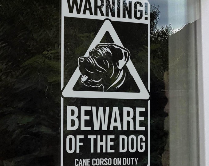 Warning! Beware of the Dog Sticker, Cane Corso on Duty, Home Security Protection Window Car Sign, Pet Owner -V04