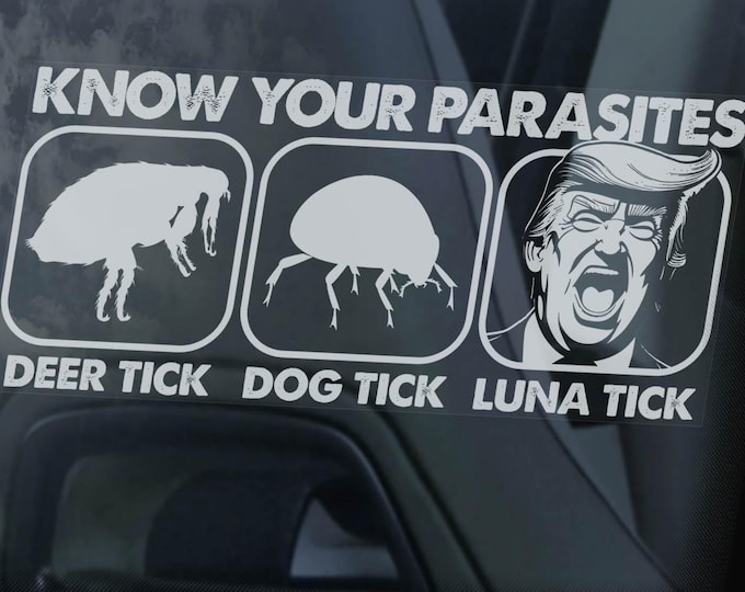 Anti Trump Car Sticker: 'Know Your Parasites', Car Window Funny Political Donald Trump Bumper Sign -V02BW