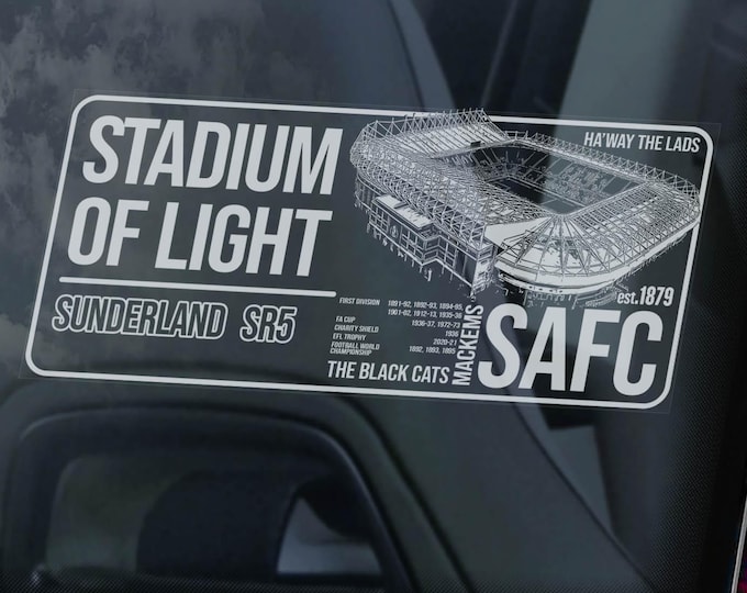 STADIUM OF LIGHT Car Window Sticker - Sunderland Football Club Sign Decal Fan Gift Art Print -V01