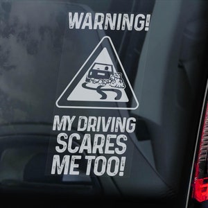 WAARSCHUWING! Mijn rijstijl maakt me ook bang, autosticker, raamsticker, bumperbord, slechte bestuurder driften JDM-cadeau - V01BW