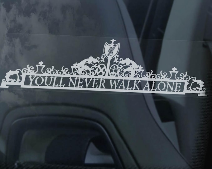 LIVERPOOL You'll Never Walk Alone, Shankly Gates Car Window Sticker, LFC YNWA Football Gift -V04