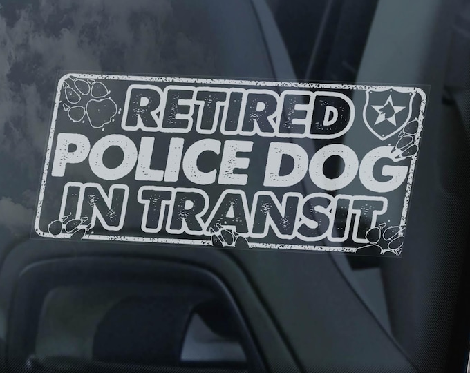 Retired Police Dog  |  Car Window Sticker  |  K9 Dog Unit German Shepherd Malinois -V01BW
