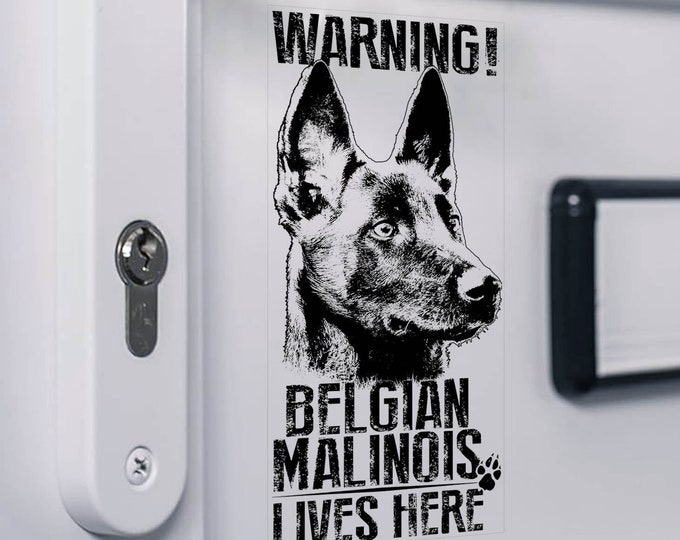 WARNING! Belgian Malinois Lives Here Sticker - Home Security K9 Dog Door Sign Decal - V28BLK