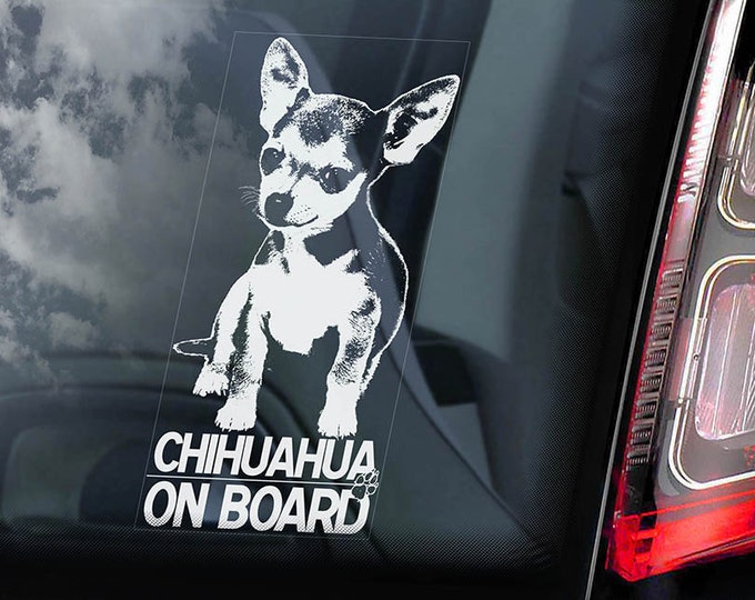 Chihuahua on Board - Car Window Sticker - Dog Sign Cute Gift Idea Art Decal - V01