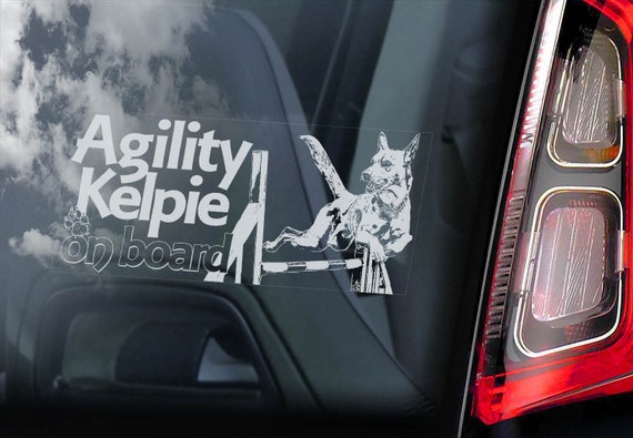 Agility Kelpie on Board - Car Window Sticker -  Australian Farmer Dog Barb Sign Decal - V02