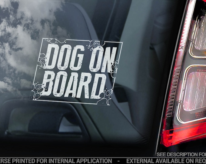 Dog on Board - Car Window Sticker - Dog in Transit Sign Art Logo Gift Decal - V02