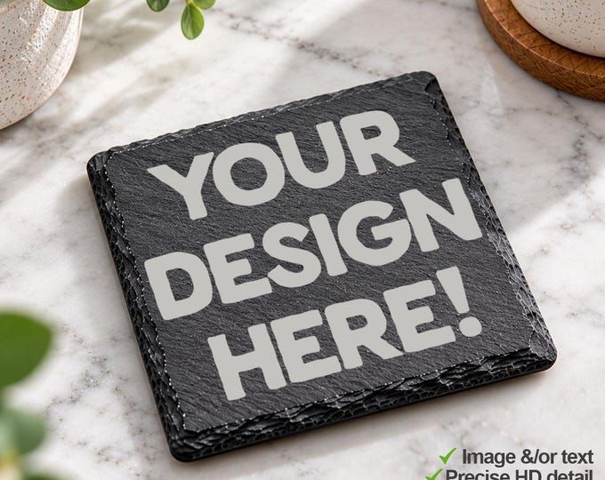Custom Design Slate Coaster  |  Your Image, Text, Logo  |  Personalised Ultra HD Laser Engraved