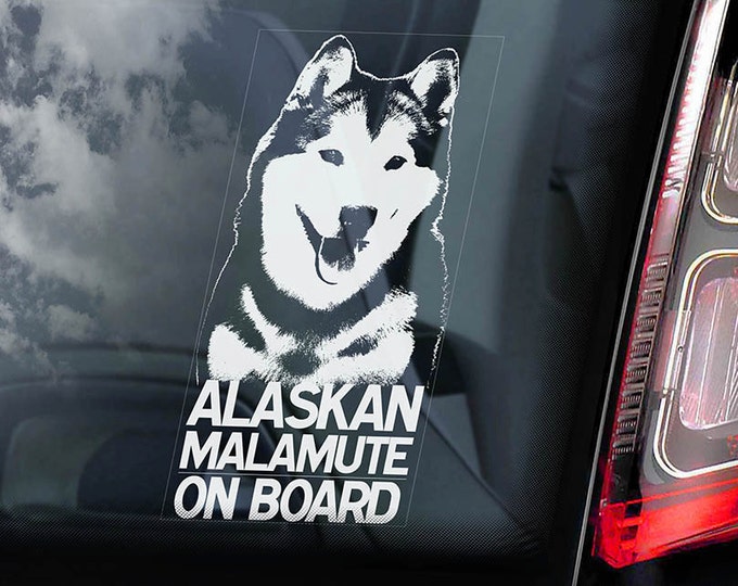 Alaskan Malamute on Board - Car Window Sticker - Dog Sign Decal Mally Gift -V01