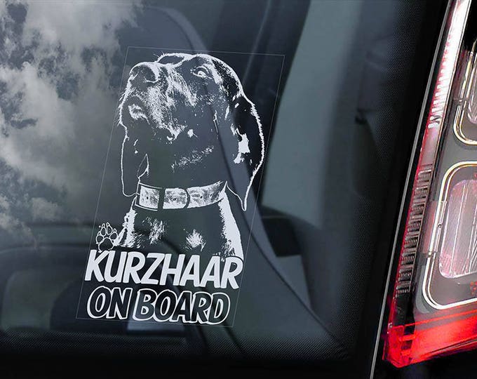 Kurzhaar on Board - Car Window Sticker - Dog Sign German Shorthaired Deutsch Pointer Decal - V03