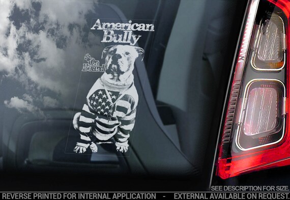 American Bully on Board - Car Window Sticker - Beware of the Dog Bull Terrier Sign Decal - V07