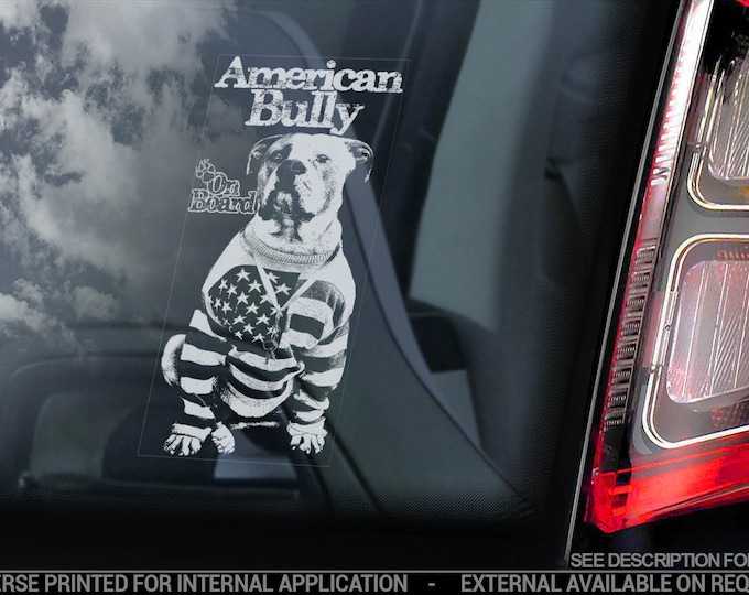 American Bully on Board - Car Window Sticker - Beware of the Dog Bull Terrier Sign Decal - V07
