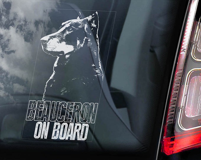 Beauceron on Board - Car Window Sticker - French Shorthaired Shepherd Beauce Dog Sign Decal  -V02