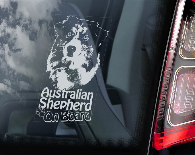 Australian Shepherd on Board - Car Window Sticker - Aussie Dog Sign Decal Gift - V07