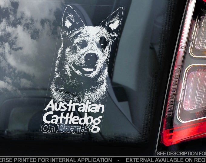 Australian Cattledog on Board - Car Window Sticker - Cattle Dog Sign Decal Gift - V03