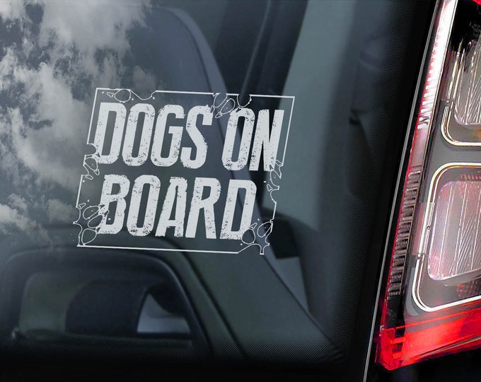 Dogs on Board - Car Window Sticker - Dog in Transit Sign Gift Owner Idea Decal - V05