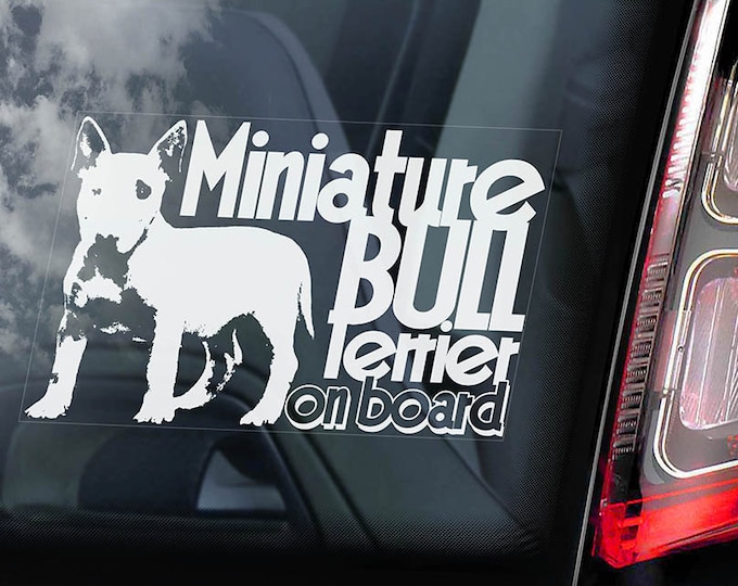 Miniature Bull Terrier on Board - Car Window Sticker -  English Bully Dog Sign Decal -V01