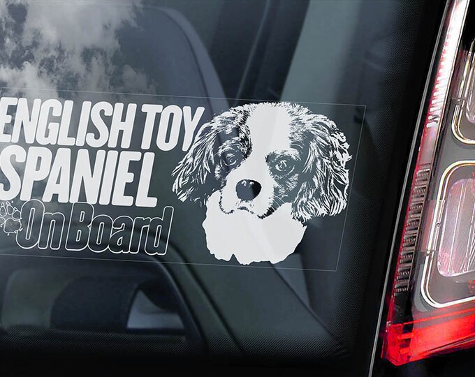English Toy Spaniel on Board - Car Window Sticker - Prince Charles Blenheim Dog Sign Gift Decal - V01