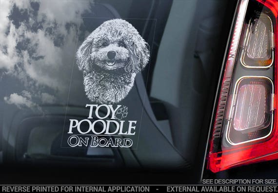 Toy Poodle on Board - Car Window Sticker - Caniche Pudelhund Dog Sign Decal - V05