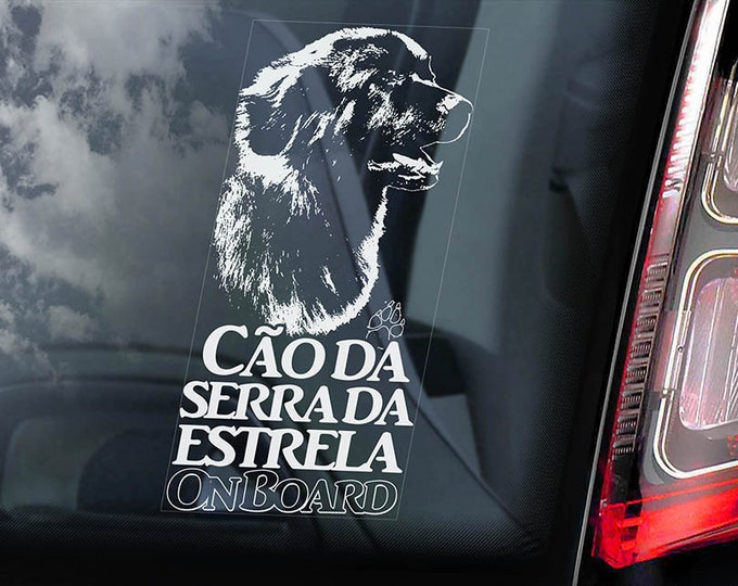 Cao da Serra da Estrela - Car Window Sticker - Cão Portuguese Shepherd Mountain Dog on Board Sign Decal - V01