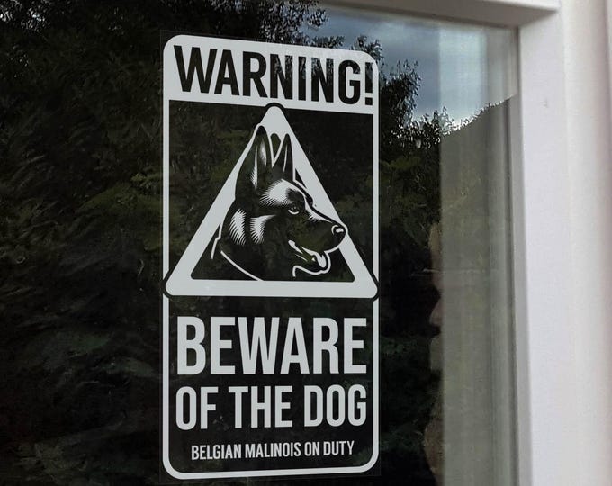 Warning! Beware of the Dog Sticker, Belgian Malinois on Duty, Home Security Protection Window Car Sign, Pet Owner -V03