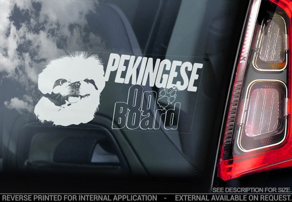 Pekingese on Board - Car Window Sticker - Peking Lion Dog Dog Sign Peke Decal Gift Art - V08