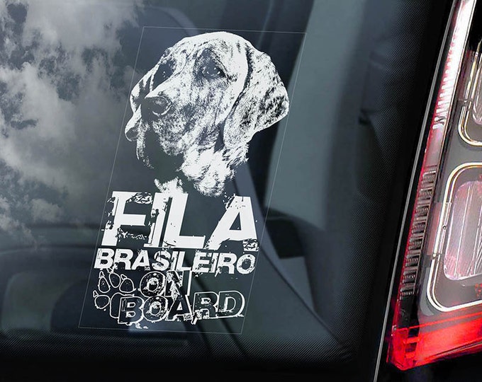 Fila Brasileiro on Board - Car Window Sticker - Brazilian Mastiff Dog Sign Gift Decal - V01