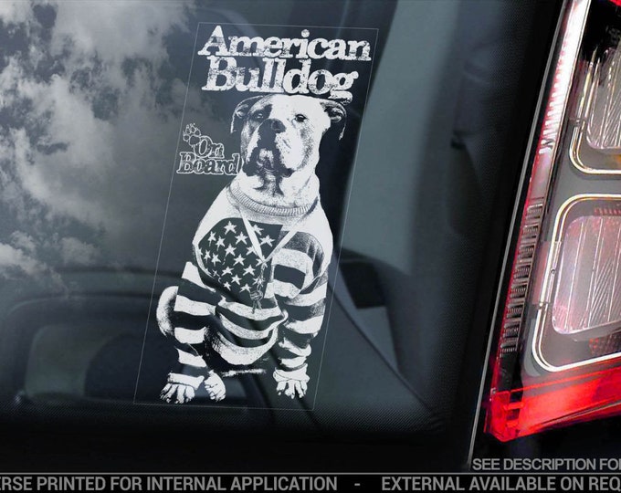 American Bulldog on Board - Car Window Sticker - Beware of the Dog Bully Scott Sign Decal  -V04