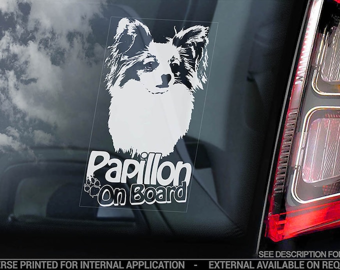 Papillon on Board - Car Window Sticker - Phalène Continental Toy Spaniel Dog Sign Decal - V02