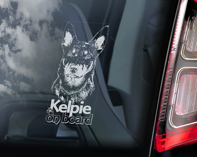 Kelpie on Board - Car Window Sticker - Australian Farmer Barb Dog Sign Decal Gift - V02