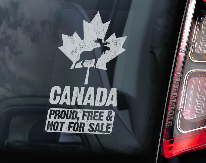 CANADA 'Proud, Free & Not For Sale' Car Sticker, Canadian Maple Leaf Moose National Flag Window Decal Sign -V05BW