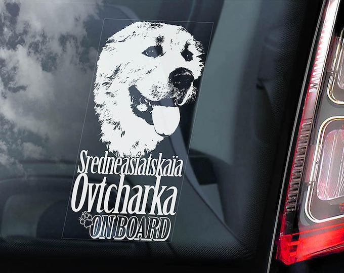 Sredneasiatskaïa Ovtcharka - Car Window Sticker - Central Asian Shepherd Dog on Board Sign Decal - V01