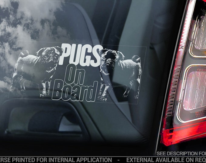 Pugs on Board - Car Window Sticker - Cute Pug Dog Sign Bumper Decal - V06