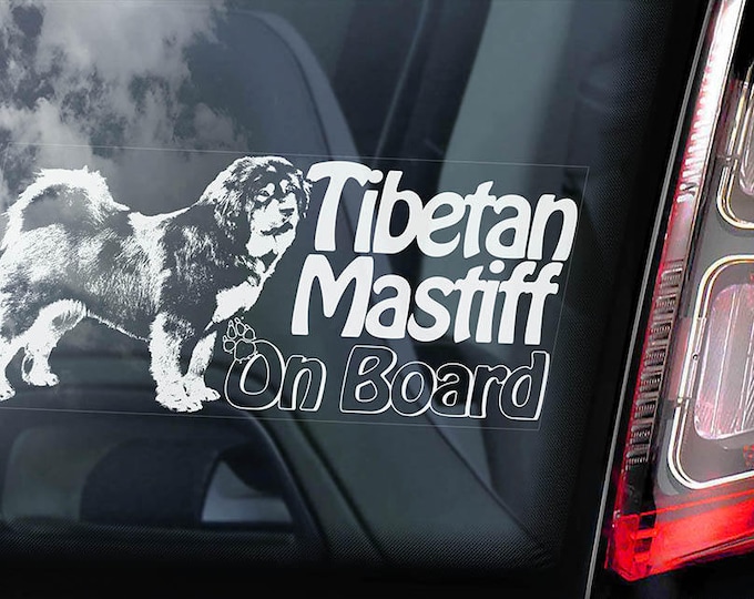 Tibetan Mastiff on Board - Car Window Sticker - Dog Sign Decal Art Gift - V01