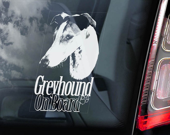 Greyhound on Board - Car Window Sticker - Dog Sign Decal - V01