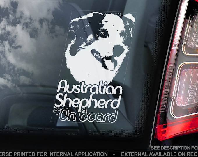 Australian Shepherd on Board - Car Window Sticker - Aussie Dog Sign Decal Gift - V02
