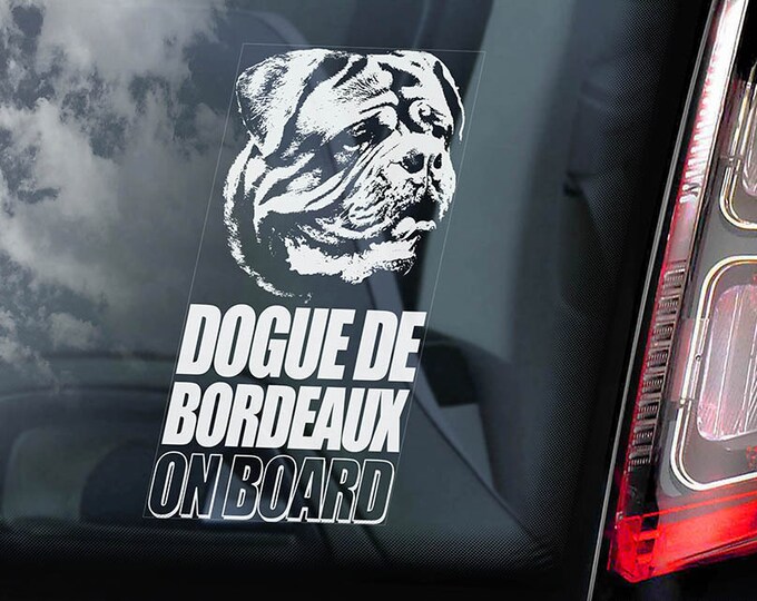 Dogue de Bordeaux on Board - Car Window Sticker - French Mastiff Sign Gift Decal - V01