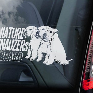 Miniature Schnauzers on Board - Car Window Sticker - White Zwergschnauzer Dog Sign Decal -V03