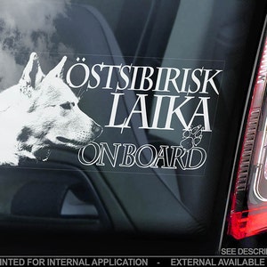 Ostsibirisk Laika on Board - Car Window Sticker - Östsibirisk Dog Sign Decal - V03